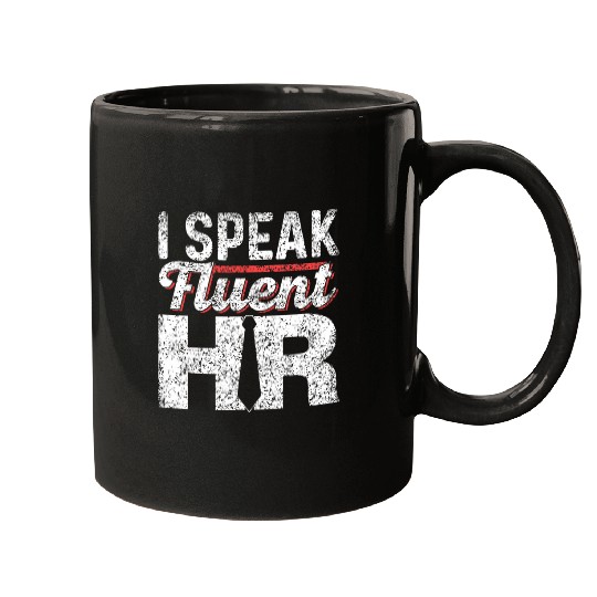 I Speak Fluent Hr Payroll Job Profession Human Resources Mugs