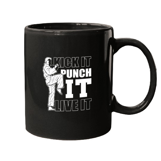 Taekwondo Kick It Punch It Live It Karate Mugs