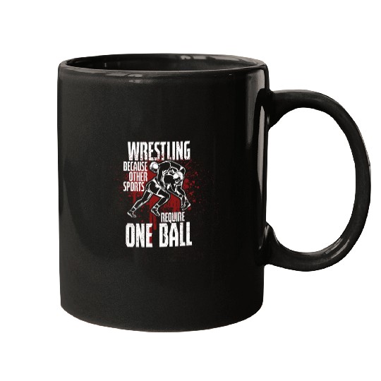 Wrestling Because Other Sports Only Require One Ball 14 Mugs