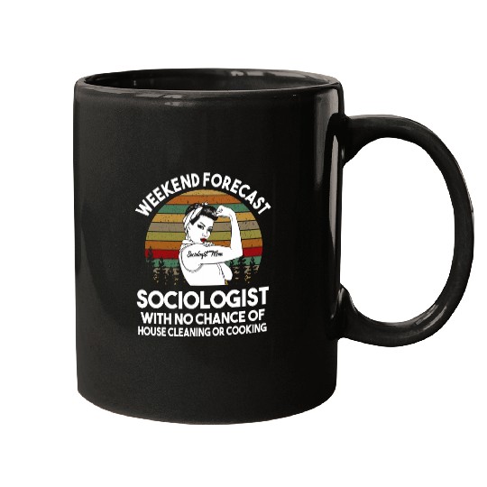 Sociologist Mom Weekend Forecast Funny Gift For Mom Mugs