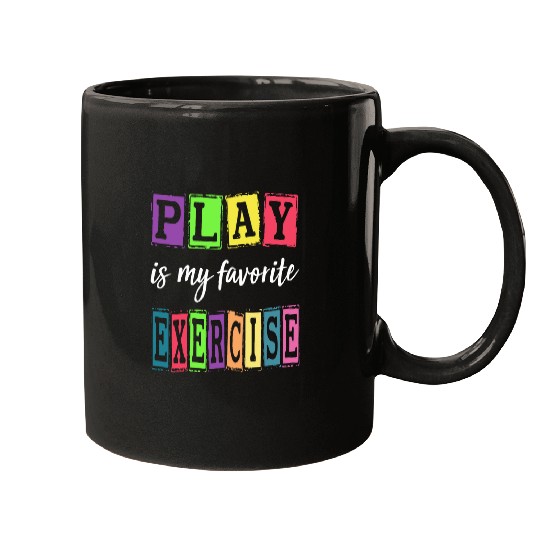 Play Is My Favorite Exercise Cute Pediatric Physical Therapy Mugs