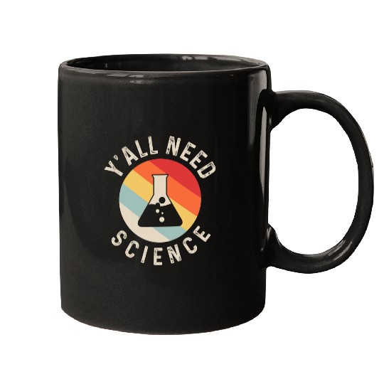 Yall Need Science Chemistry Biology Physics Teacher Student 3 Mugs