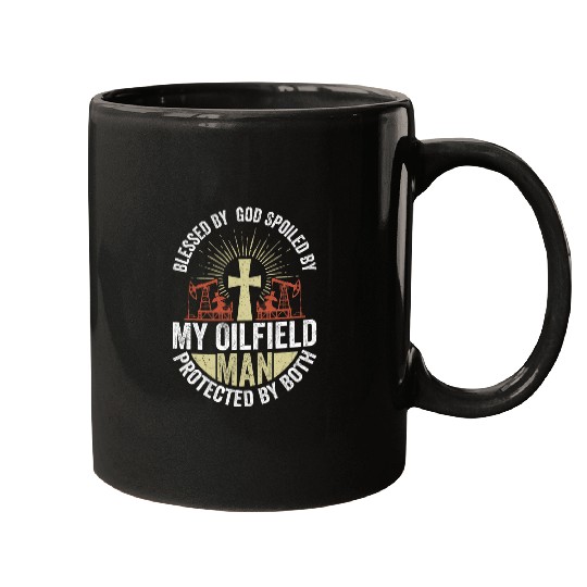 Spoiled By My Oilfield Man Protected By Both Oil Rig Worker Mugs
