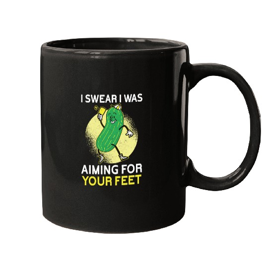 I Swear I Was Aiming For Your Feet Pickleball Mugs