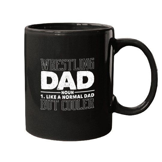 Wrestling Dad Definition Funny Wrestle Fathers Day Wrestler Mugs