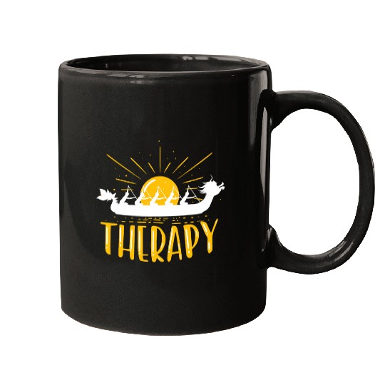 Dragon Boat Is My Therapy I Paddle Dragonboat Mugs