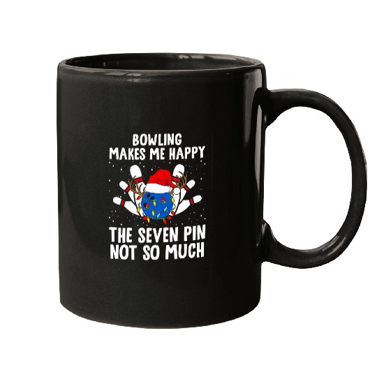 Bowling Makes Me Happy The Seven Pin Not So Much Bowling Fan 1 Mugs