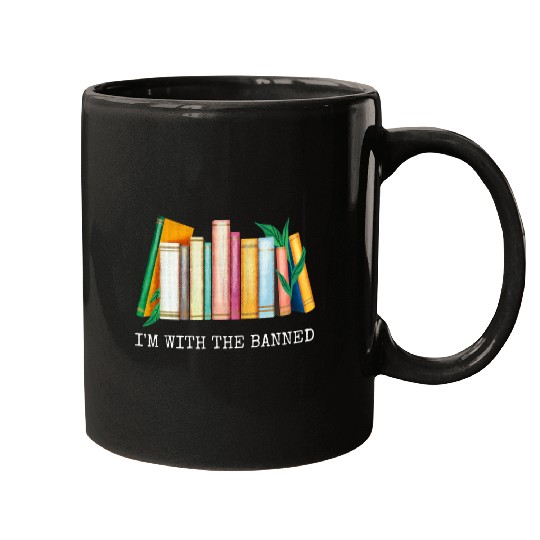 Im With The Banned Book Lover Reader Mugs