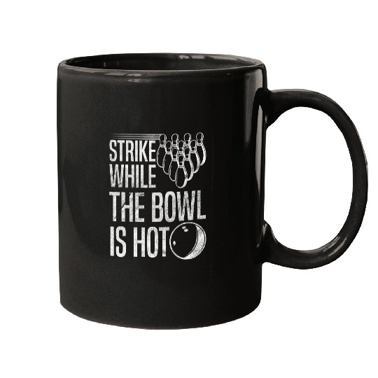 Bowling Lovers Bowl Is Hot Bowler Gifts Mugs