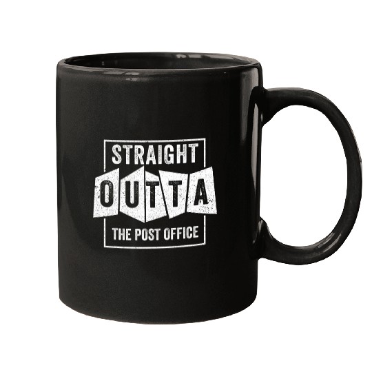 Straight Outta The Post Office Mailman Postal Worker Mugs