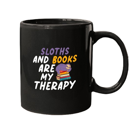 Sloths And Books Are My Therapy Reader Book Lover Mugs