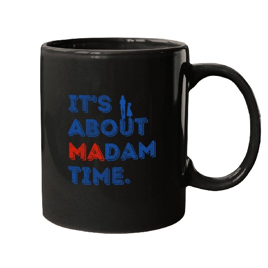 Its About Madam Time Chucks and Pearls Election 2024 Mugs