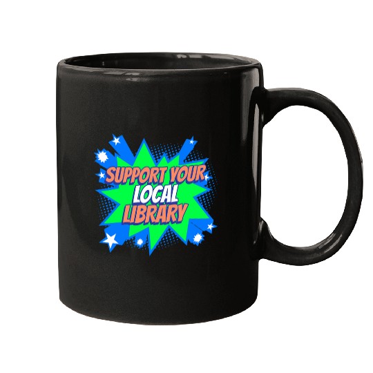 Support Your Local Library Mugs