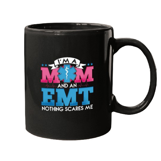 Im A Mom And An EMT EMS Paramedic Health Care Mugs