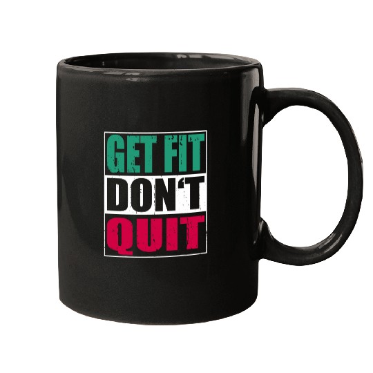 Get Fit Dont Quit Men Women Fitness Bodybuilding Mugs