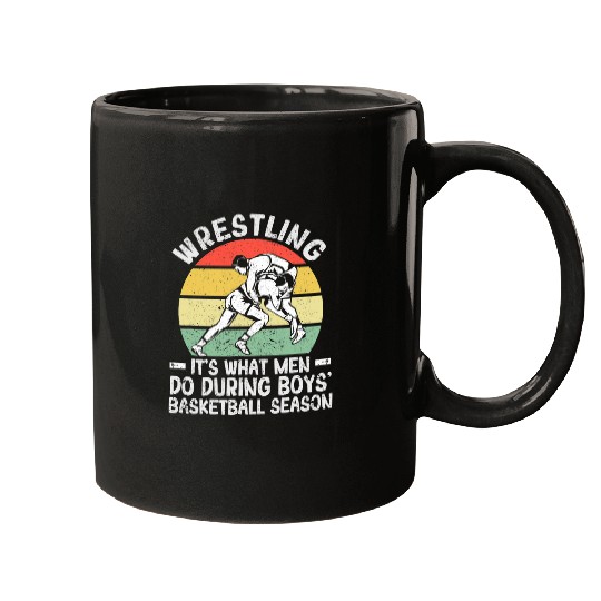 Wrestling Its What Men Do During Boys Basketball Season 2 Mugs