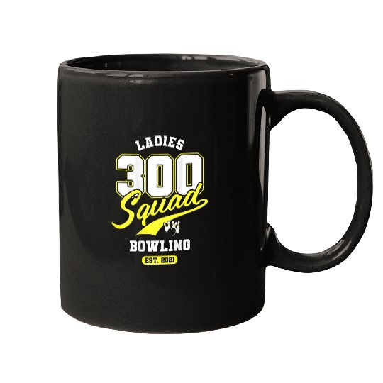 300 Squad Bowling Team Ladies League Backside Print Mugs