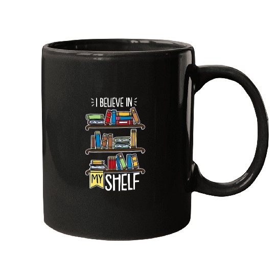 My Shelf I Funny Book Worm Book Nerd Librarian Mugs