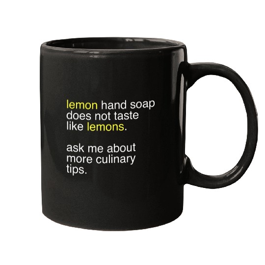 lemon hand soap does not taste like lemons gift Mugs
