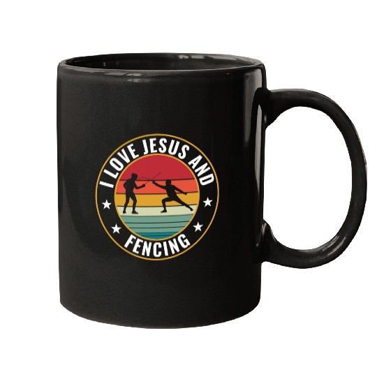 I love Jesus and Fencing Funny Fencer Mugs