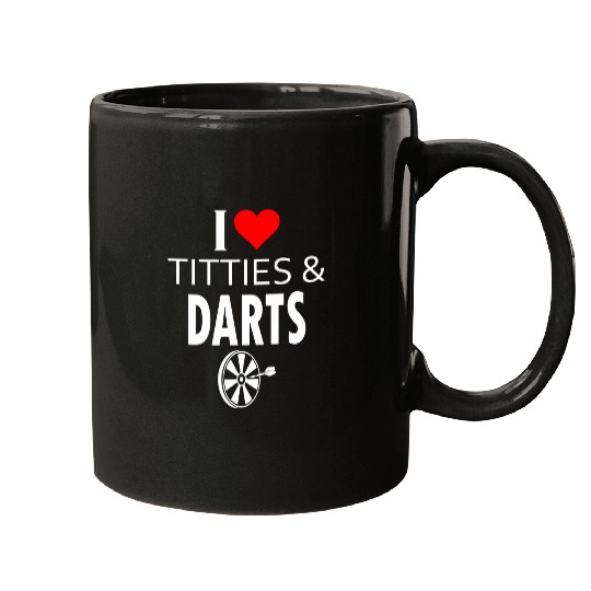 I Love Titties and Darts Mugs