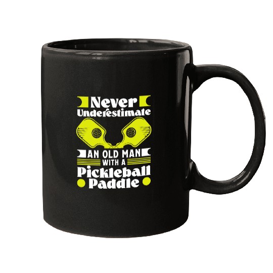 Mens Never underestimate an old Man with a Pickleball Paddle 32 Mugs