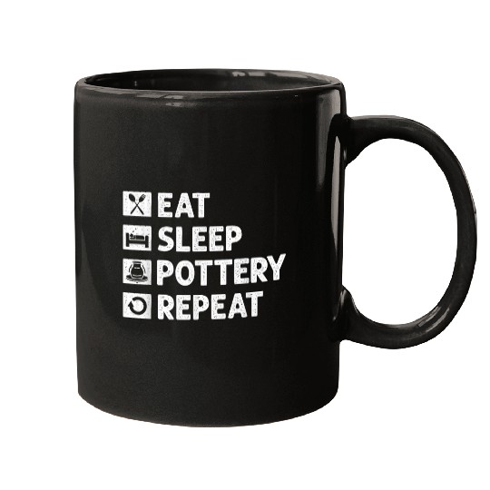 Pottery Eat Sleep Repeat Funny Meme Mugs