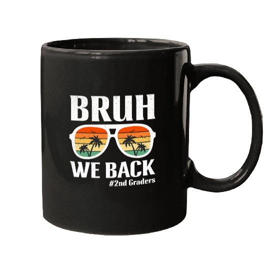 Bruh We Back 2nd Graders Back To School 2024 Mugs