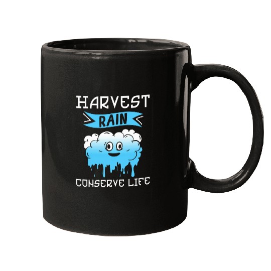 Harvest Rain Rainwater Harvesting Water Conservation Mugs