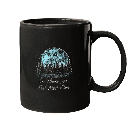Go Where You Feel mostss Alive Camping Lakes Camper Lagoon Mugs