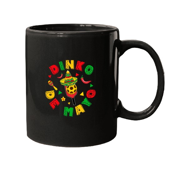 Pickleball Dinko De Mayo Mexican Sombrero Cinco De Mayo Mugs