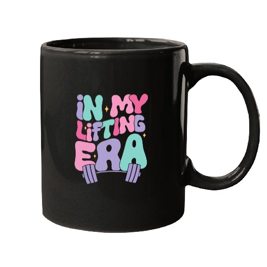 In My Lifting Era Funny Gym Lover Women s Weightlifting Mugs