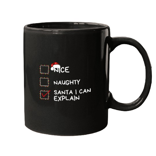Nice Naughty Santa I Can Explain Christmas List Mugs