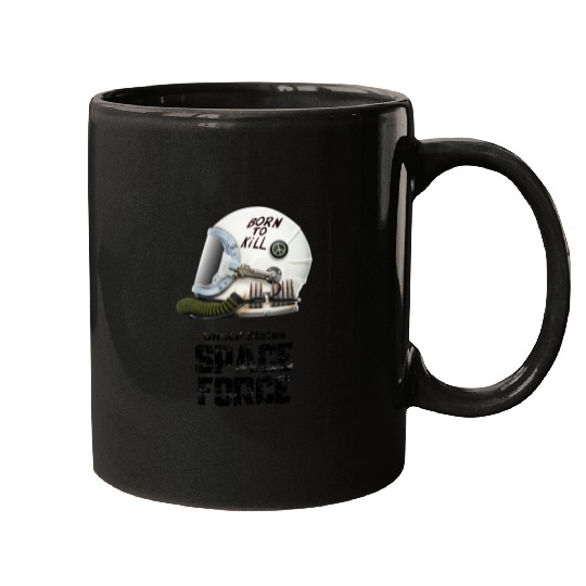 Born To Kill | Space Force Mugs