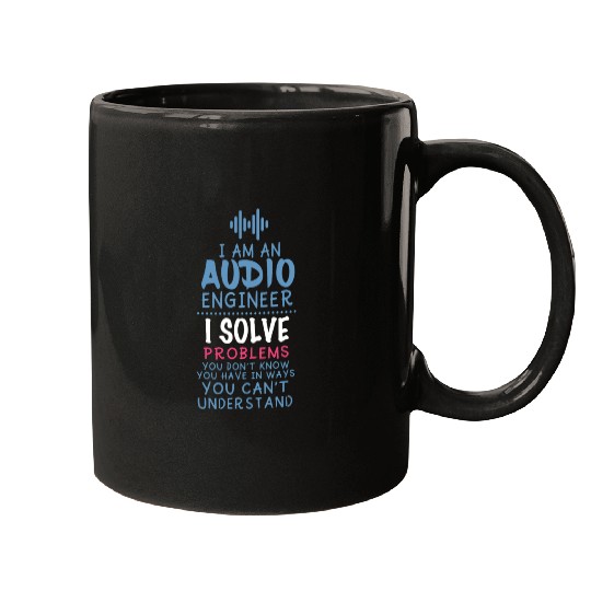 Funny Sound Engineer Quote Mugs