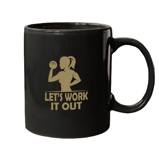 Let s work it out Gym Fitness Women Mugs