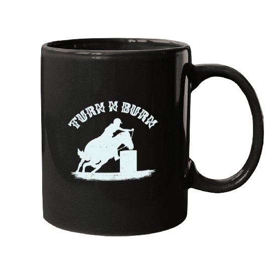 Barrel Racing Racer Rodeo Turn N Burn Quote Gift Mugs