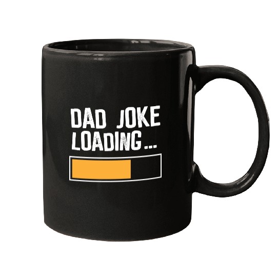Dad Joke Loading Mugs