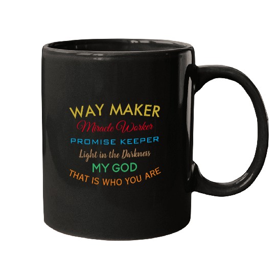 Way Maker miracle worker promise keeper light Mugs