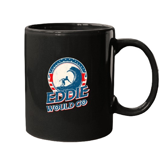 Eddie would go Mugs