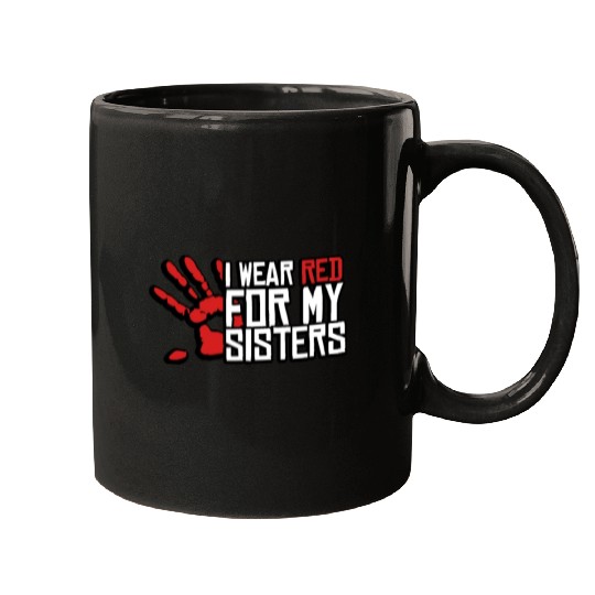 I Wear Red For My Sisters Native American MMIW Mugs