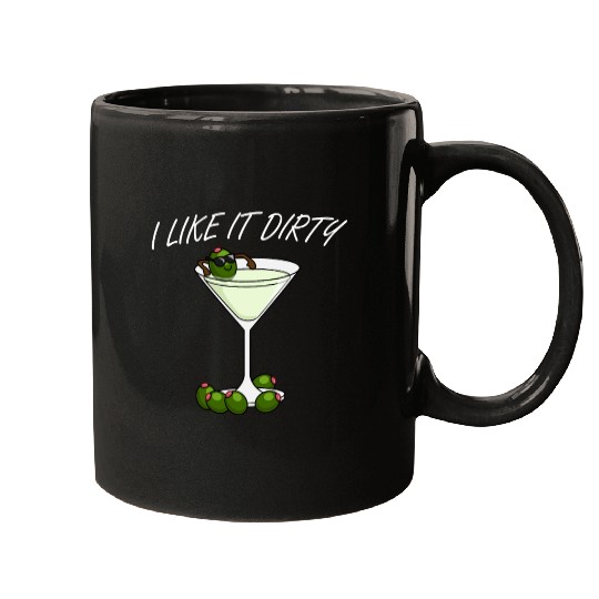 I Like It Dirty Martini Lover Drink Olive Martini Mugs