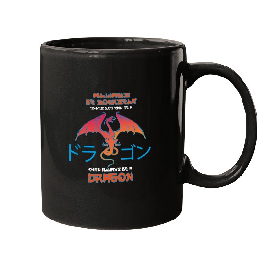 BE A Dragon Mugs