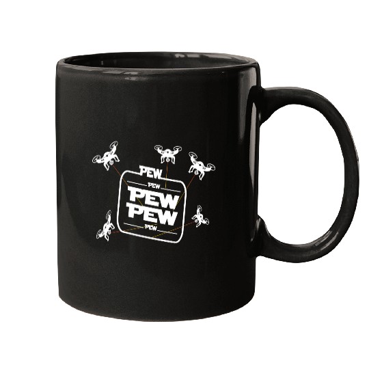Pew Pew Pew With Drone Mugs