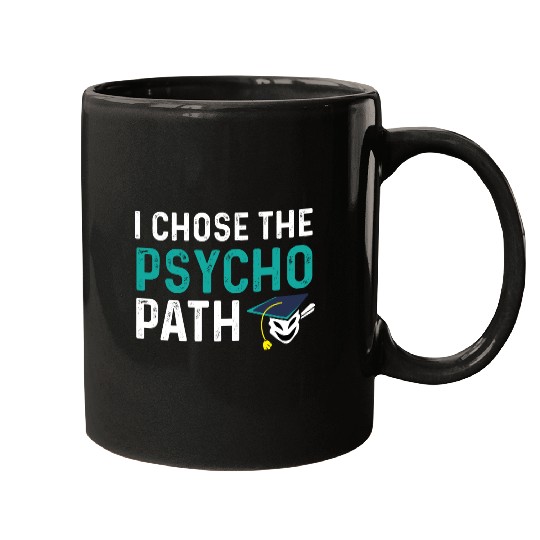 Psycho Path College Graduate Gift Mugs