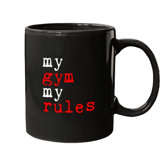 My Gym, My Rules 5 Mugs
