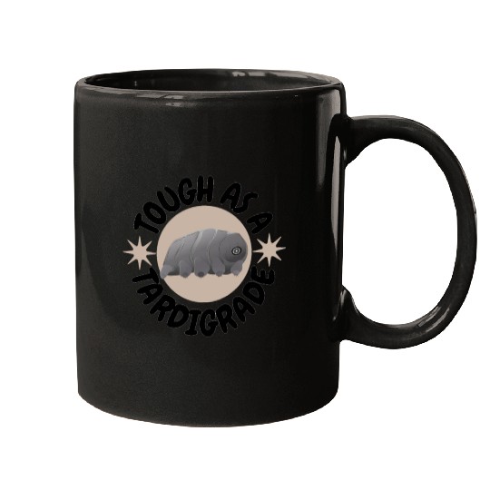 tough as a tardigrade,waterbear,science puns Mugs