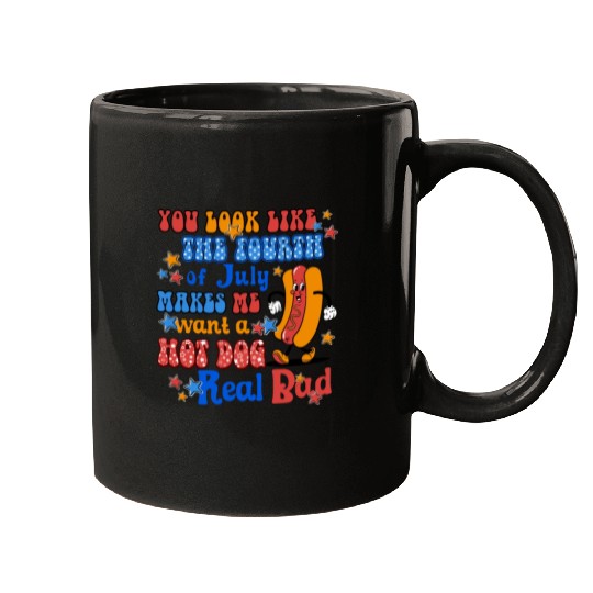 Makes Me Want A Hot Dog Real Bad 4th of July Mugs