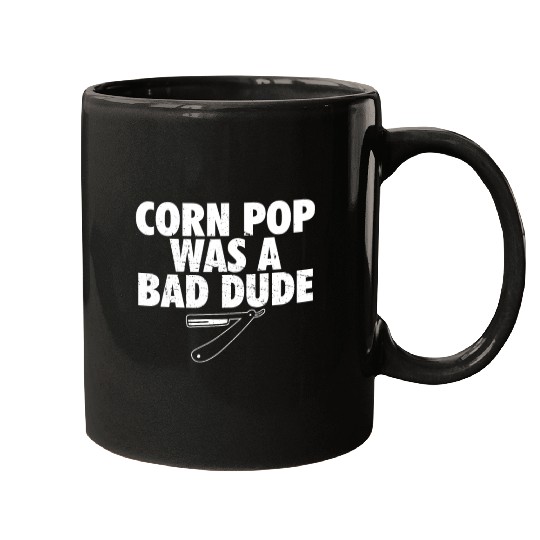 Corn Pop Was A Bad Dude Funny Meme Mugs