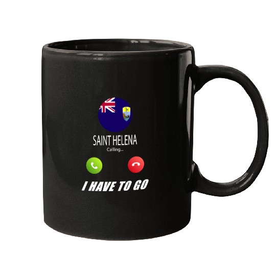 SAINT HELENA is calling Is calling Flag Saying Mugs